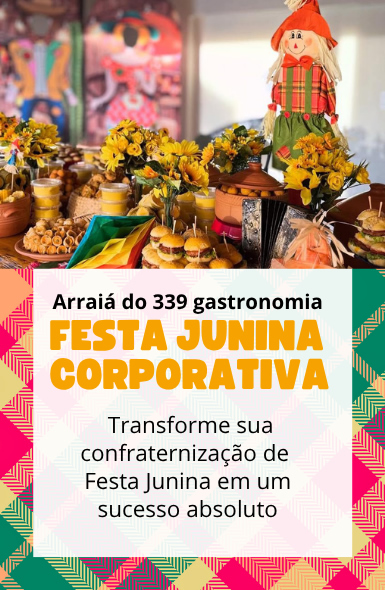 Buffet de festa junina corporativa - O 339 Gastronomia
